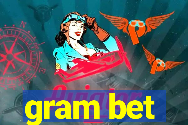 gram bet